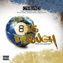 CAMILIANO - 8 IS ENOUGH