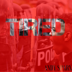 "TIRED"