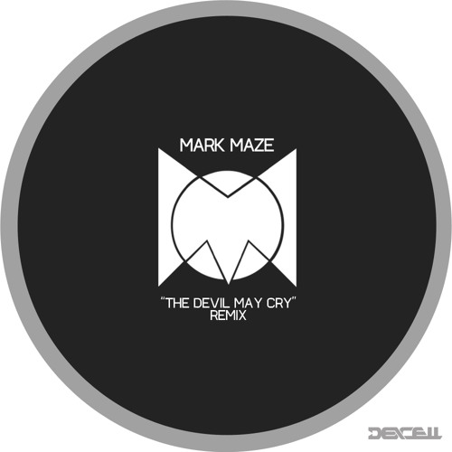 Mark Maze - The Devil May Cry (Dexcell Remix) [Free Download]