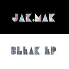 JAK.MAK - Make It Out Alive