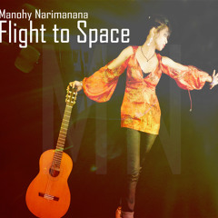 Flight To Space (NEW SINGLE) 2015 Manohy Narimanana