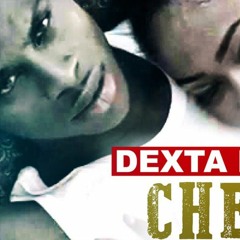 Dexta Daps - Cheat On You (I'm Sorry) Rmx By Dj Chaos Yeezy