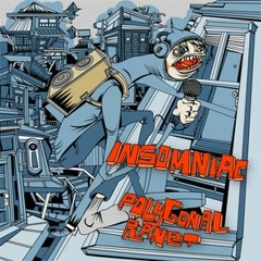 Insomniac -  Why Try It  (Polygonal Planet)