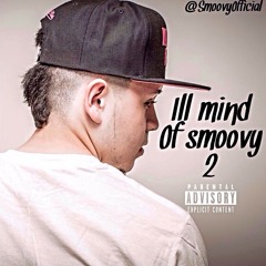 iLL Mind Of Smoovy 2