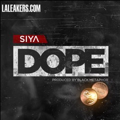 SIYA - DOPE
