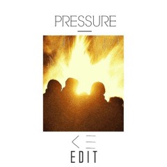 Pressure (Kale Edward Edit)