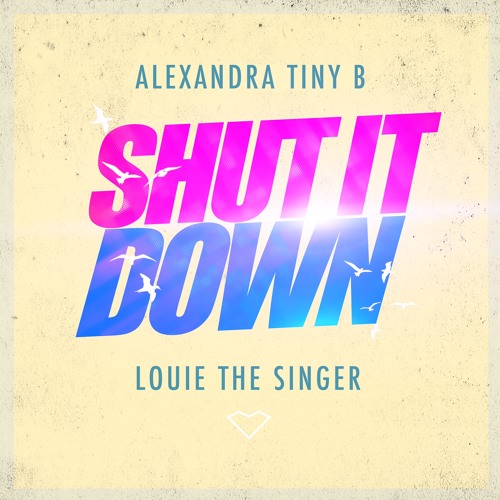 Shut It Down | AlexTINYB x LouieTheSinger |