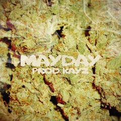 Riches//MayDay//[A. Kayz]