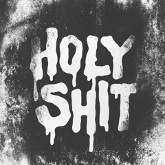 Holy Shit - FREE DOWNLOAD (click buy)