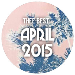 THEE BEST: April 2015