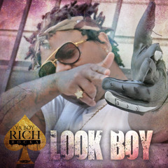 Ya Boy Rich Rocka - Look Boy