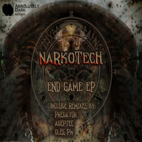Narkotech - End Game EP - Preview_Rel. Date 10/04/2015