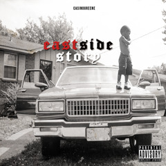 Casino Greene - Eastside Story - Friend Or Foe Feat. Jo'shua Odine, Stan, Rikki Blu