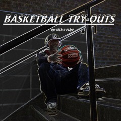 KiCk - 2-FLipP - Basketball Try - Outs - 04 STuck Up In This Life Ft. King Fuji