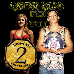 Indi Gem - Another Round (Clean Version )