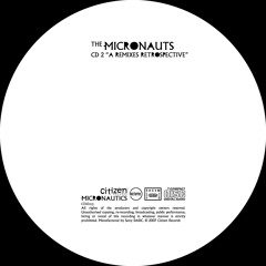 The Micronauts - A Remixes Retrospective