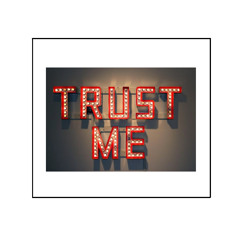Trust Me