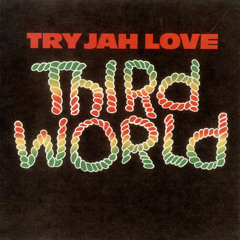 Third World Try Jah Love -bonus Beat Ext.- Dj.pannos