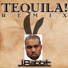 Tequila Digger (Kanye West vs. J Rabbit)