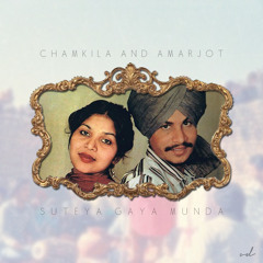 Khaas - Suteya Gaya Munda (Ft.Chamkila and Amarjot) (Free Download)