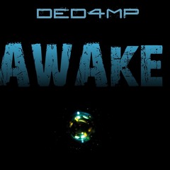 Ded4mp - Awake (185Bpm)