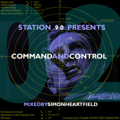 Station 90 Presents 02: Command and Control