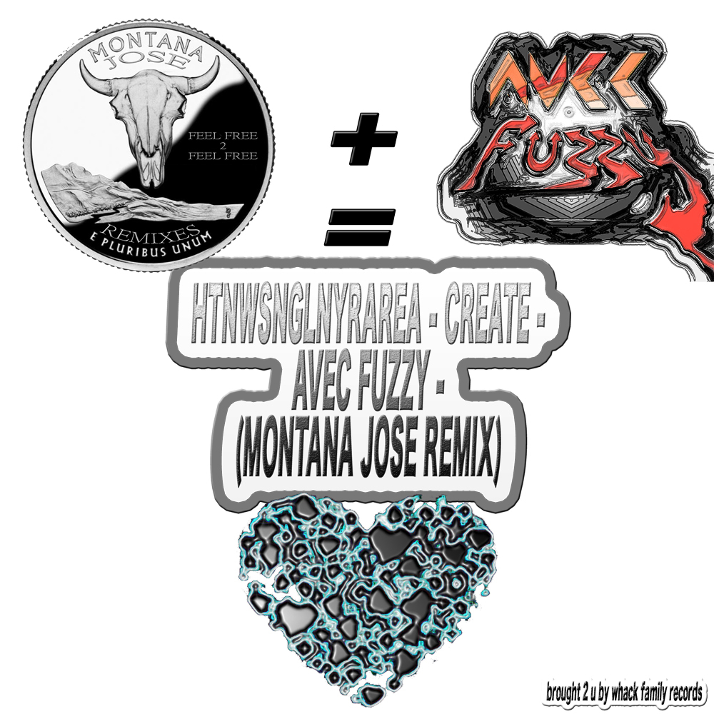 MONTANA JOSE - REMIXES - WHACK FAMILY RECORDS