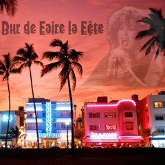 Dur de Faire la Fête - Summer In Spring