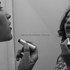Dance Sunshine, Dance