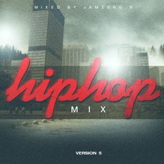 JamesKG R (( Hip Hop Mix ))v5