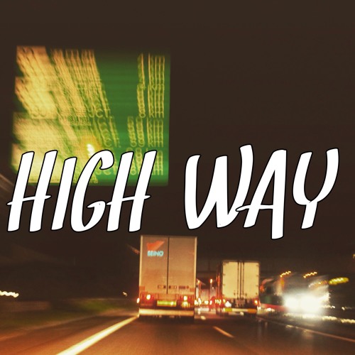 HIGH WAY (大津SA .ver)