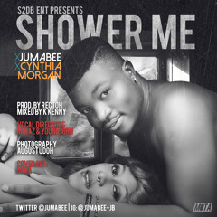 Jumabee FT. Cynthia Morgan - Shower Me