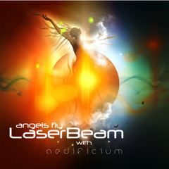 Angels Fly - by Laser Beam feat. Aedificium