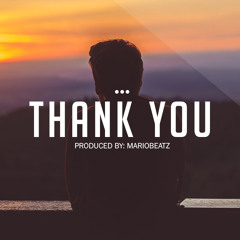 Mariobeatz - 'Thank You' (Emotional Piano Smooth Rap Beat Hip Hop Instrumental)