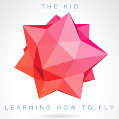 THE KID - Learning How To Fly (INSTRUMENTAL)