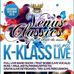 VENUS CLASSICS PODCAST 26 -  90'S SPECIAL WITH K KLASS!!