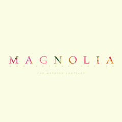MAGNOLIA