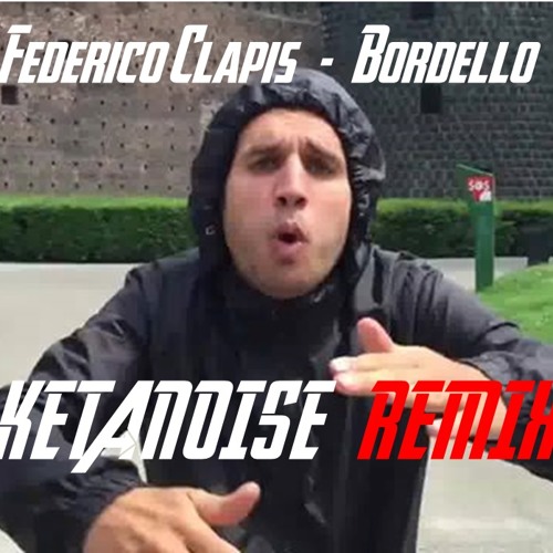 Federico Clapis & Ketanoise - Bordello [Frenchcore RE-EDIT]