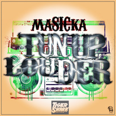 Masicka - Tun Up Louder [Tiger Shark Records 2015]