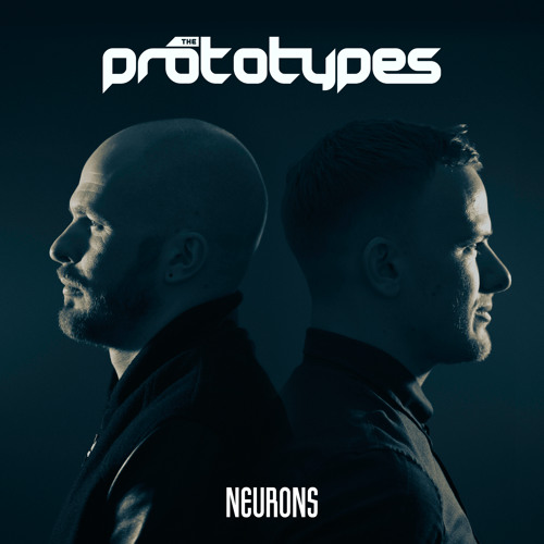 The Prototypes - Neurons (Free Download)