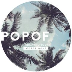 POPOF Feat. Arno Joey - Words Gone (Marc Houle Remix)