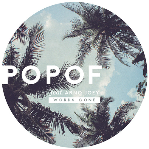 POPOF Feat. Arno Joey - Words Gone (Marc Houle Remix)