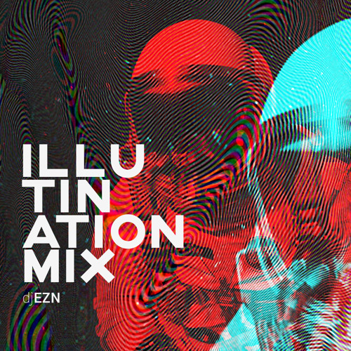 Illutination Mix by djEZN