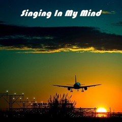 ...Singing In My Mind 2k15