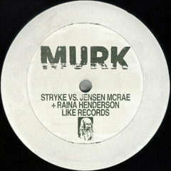 Stryke vs Jensen McRae + Raina Henderson - Like Records [Stryke's Timecode Version]