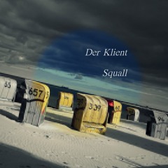Der Klient - Squall (MASTERED By EMMRICH)