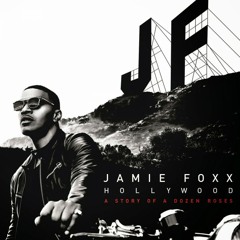 Jamie Foxx - You Changed Me (feat. Chris Brown)