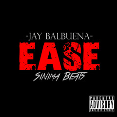 Ease (Produced by Sinima)