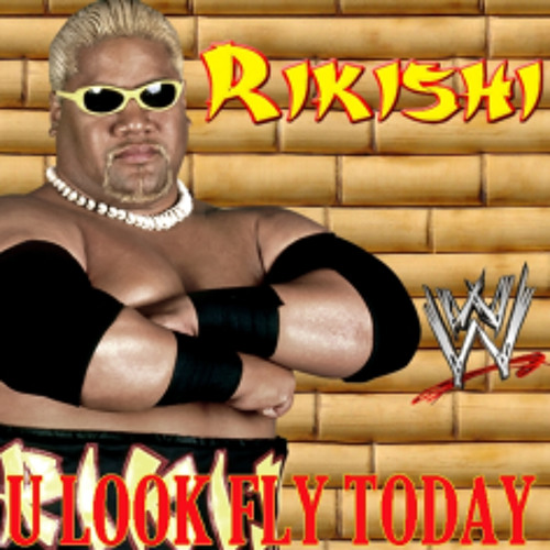 Stream WWE U Look Fly Today (Rikishi) by WWE Themes Free Listen