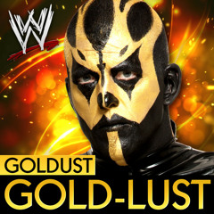 WWE: Gold-Lust (Goldust)